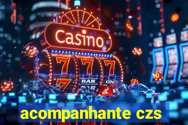 acompanhante czs